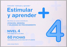 ESTIMULAR Y APRENDER + 4. NIVEL 4 PARA NIOS DE 11 A 16 AOS.