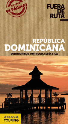 REPUBLICA DOMINICANA - FUERA DE RUTA