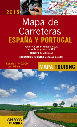 2015 MAPA DE CARRETERAS DE ESPAA Y PORTUGAL 1:340.000, 2015