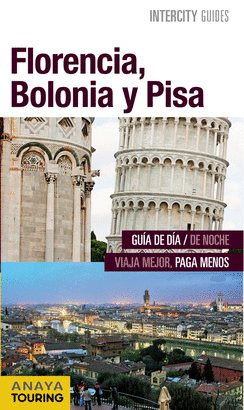 FLORENCIA, BOLONIA Y PISA - INTERCITY GUIDES