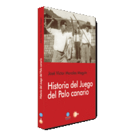 HISTORIA DEL JUEGO DEL PALO CANARIO