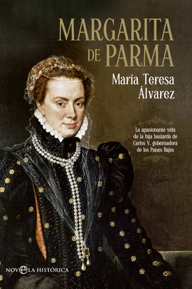 MARGARITA DE PARMA - NOVELA HISTORICA