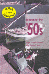OFERTA REMEMBER THE 50S (GB) OBJECTS AND MOMENTS OF A DYNAMIC ERA