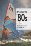 OFERTA REMEMBER THE 80S (GB) OBJECTS AND MOMENTS OF A COLORFUL ERA