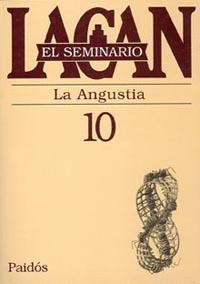 SEMINARIO LIBRO 10 - LA ANGUSTIA