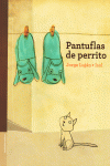 PANTUFLAS DE PERRITO - LECTOR INICIAL/BUEN LECTOR + EXPERTO