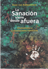 SANACION QUE VIENE DESDE AFUERA: CHAMANISMO Y CONSTELACIONES