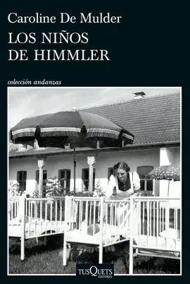 LOS NIÑOS DE HIMMLER LOS NIÑOS DE HIMMLER