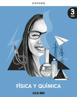 3 ESO FÍSICA Y QUÍMICA 3º ESO. LIBRO DEL ESTUDIANTE. GENIOX
