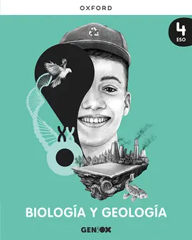 4 ESO BIOLOGÍA Y GEOLOGÍA 4º ESO. LIBRO DEL ESTUDIANTE. GENIOX 4 ESO BIOLOGÍA Y GEOLOGÍA 4º ESO. LIBRO DEL ESTUDIANTE. GENIOX