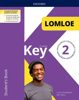 2 BA KEY TO BACHILLERATO 2ED 2. STUDENT'S BOOK. LOMLOE PACK 2 BA KEY TO BACHILLERATO 2ED 2. STUDENT'S BOOK. LOMLOE PACK