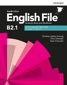 ENGLISH FILE 4TH EDITION B2.1. STUDENT'S BOOK AND WORKBOOK WITH KEY PACK ENGLISH FILE 4TH EDITION B2.1. STUDENT'S BOOK AND WORKBOOK WITH KEY PACK