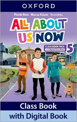 5 ALL ABOUT US NOW 5. CLASS BOOK 5 ALL ABOUT US NOW 5. CLASS BOOK