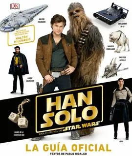 HAN SOLO, UNA HISTORIA DE STAR WARS