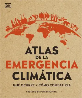 ATLAS DE LA EMERGENCIA CLIMÁTICA ATLAS DE LA EMERGENCIA CLIMÁTICA