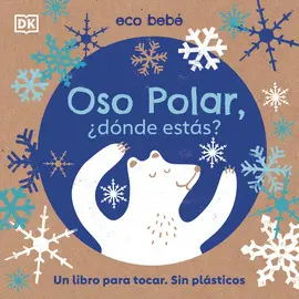 OSO POLAR, ¿DÓNDE ESTÁS? OSO POLAR, ¿DÓNDE ESTÁS?