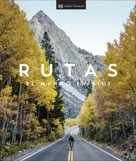RUTAS. EL MUNDO EN BICI RUTAS. EL MUNDO EN BICI