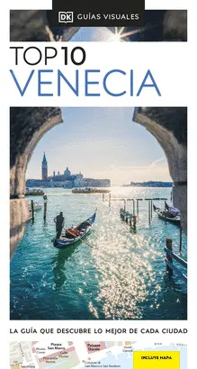 GUÍA TOP 10 VENECIA (GUÍAS VISUALES TOP 10) GUÍA TOP 10 VENECIA (GUÍAS VISUALES TOP 10)