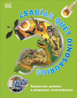 SABIAS QUE? DINOSAURIOS SABIAS QUE? DINOSAURIOS