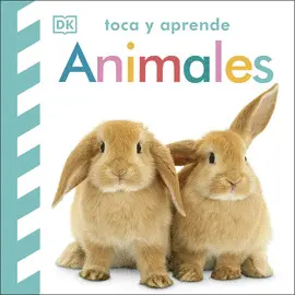 TOCA Y APRENDE: ANIMALES TOCA Y APRENDE: ANIMALES