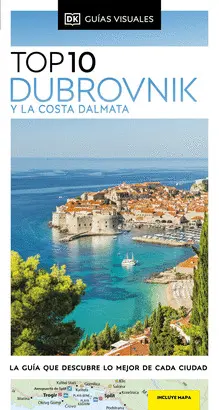 DUBROVNIK Y LA COSTA DÁLMATA (GUÍAS VISUALES TOP 10) DUBROVNIK Y LA COSTA DÁLMATA (GUÍAS VISUALES TOP 10)