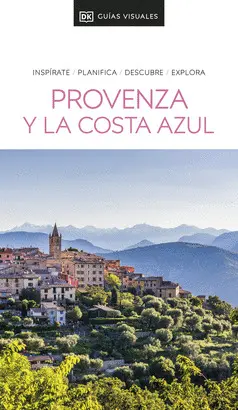 GUIA VISUAL PROVENZA Y COSTA AZUL 2024 GUIA VISUAL PROVENZA Y COSTA AZUL 2024