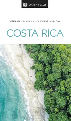 GUIA VISUAL COSTA RICA 2024 GUIA VISUAL COSTA RICA 2024