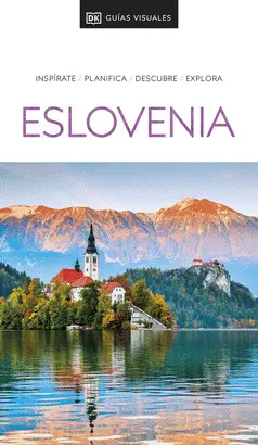 GUIA VISUAL ESLOVENIA 2024 GUIA VISUAL ESLOVENIA 2024