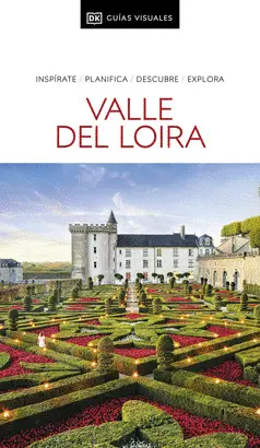 GUIA VISUAL VALLE DEL LOIRA 2025 GUIA VISUAL VALLE DEL LOIRA 2025