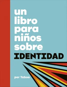 UN LIBRO PARA NIÑOS SOBRE IDENTIDAD