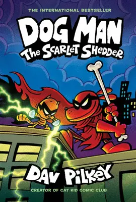 Dog Man 12 The Scarlett Shedder