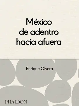 MEXICO DESDE ADENTRO HACIA FUERA