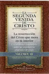 LA SEGUNDA VENIDA DE CRISTO VOL. III