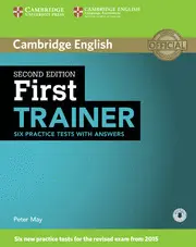 FIRST TRAINER SIX PRACTICE TESTS WITH ANSWERS WITH AUDIO 2ND EDITION
