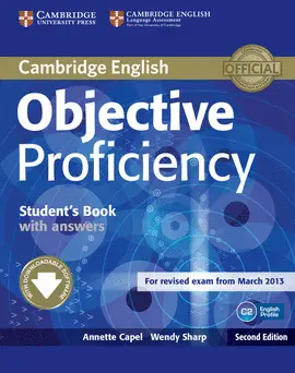 OBJECTIVE PROFICIENCY STUDENT BOOK WITH ANSWERS + DOWNLOADABLE SO OBJECTIVE PROFICIENCY STUDENT BOOK WITH ANSWERS + DOWNLOADABLE SO