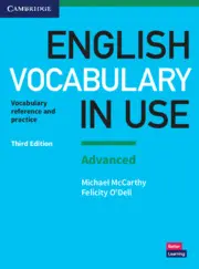 ENGLISH VOCABULARY IN USE: ADVANCED BOOK WITH ANSWERS