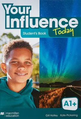 1 ESO YOUR INFLUENCE TODAY A1+ STUDENT'S BOOK: LIBRO DE TEXTO Y VERSIÓN DIGITAL (LICEN
