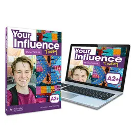 3 ESO YOUR INFLUENCE TODAY A2+ STUDENT'S BOOK: LIBRO DE TEXTO Y VERSIÓN DIGITAL (LICEN