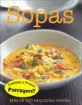 SOPAS - MAS DE 100 EXQUISITAS RECETAS