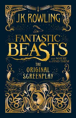 FANTASTIC BEASTS AND WHERE TO FIND THEM