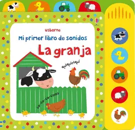 La Granja. Mi Primer Libro de Sonidos