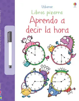 APRENDO A DECIR LA HORA. LIBROS PIZARRA