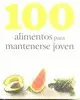 OFERTA 100 ALIMENTOS PARA MANTENERSE JOVEN