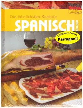 OFERTA DIE KOSTLICHSTEN REZEPTE SPANISH KOCHEN