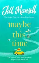 MAYBE THIS TIME
