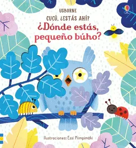 DONDE ESTAS PEQUEÑO BUHO DONDE ESTAS PEQUEÑO BUHO