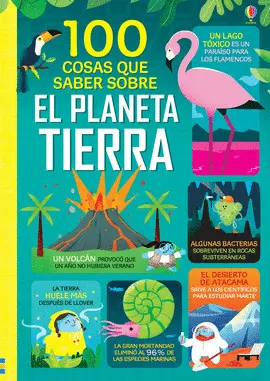 100 COSAS QUE SABER SOBRE EL PLANETA TIERRA 100 COSAS QUE SABER SOBRE EL PLANETA TIERRA