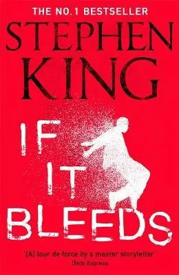 IF IT BLEEDS IF IT BLEEDS