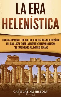 LA ERA HELENÍSTICA LA ERA HELENÍSTICA