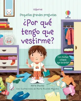 ¿POR QUÉ TENGO QUE VESTIRME ¿POR QUÉ TENGO QUE VESTIRME